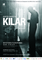Wystawa Bartka Barczyka pt. "Kilar"