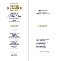 Widowisko słowno – muzyczne „Ojciec Święty Jan Paweł II na Podhalu” artystycznym wydarzeniem sezonu!