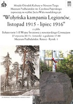 "Wołyńska kampania Legionów, listopad 1915 - lipiec 1916"