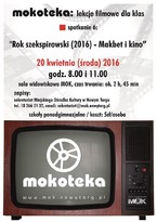 "Rok Szekspirowski (2016) - Makbet i Kino"