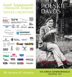 "Polskie Davos. Karol Szymanowski i klimatyczne Zakopane. Sztuka i medycyna."