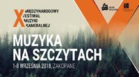 X Międzynarodowy Festiwal Muzyki Kameralnej "MUZYKA NA SZCZYTACH"