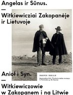 „Anioł i Syn. Witkiewiczowie w Zakopanem i na Litwie”