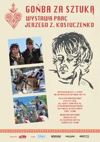 Wystawa prac Jerzego Z. Kosiuczenko GOŃBA ZA SZTUKĄ