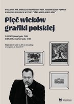 Pięć wieków grafiki polskiej - wykład Dariusza Syrkowskiego