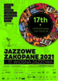 Muzyczna majówka z Jazzowym Zakopanem – 17. Wiosną Jazzową już trwa!
