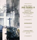 Opera Góralska pn. "Ojciec Święty Jan Paweł II na Podhalu" oraz rozpalenie Watry Tatrzrańskich Serc