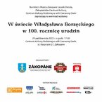 "W świecie Władysława Borzęckiego. W 100. rocznicę urodzin"