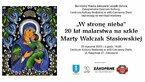 Wystawa Marty Walczak Stasiowskiej