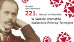 221. Wieczór na Harendzie: "W świecie dramatów Kazimierza Przerwy-Tetmajera".