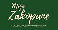 Ogólnopolski Konkursu Malarski „Moje Zakopane”