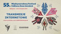 55. Międzynarodowy Festiwal Folkloru Ziem Górskich