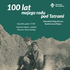 100 lat mojego rodu pod Tatrami. Opowieść biograficzna Apoloniusza Rajwy