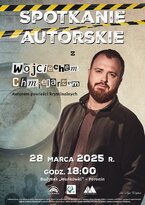 Spotkanie Autorskie z Wojciechem Chmielarzem