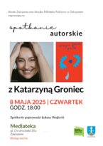 „Kundle” – spotkanie autorskie z Katarzyną Groniec