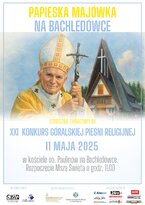 XXI Konkurs Góralskiej Pieśni Religijnej - Papieska Majówka na Bachledówce