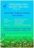 Koncert Jubileuszowy z okazji 20-lecia Tatrzańskiego Chóru „Szumny”