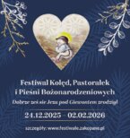 Festiwal Kolęd, Pastorałek i Pieśni Bożonarodzeniowych „Dobrze ześ sie Jezu pod Giewontem zrodziył”