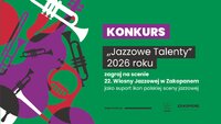 Zagraj na scenie 22. Wiosny Jazzowej Zakopane
