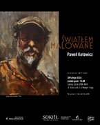 "ŚWIATŁEM MALOWANE" - Paweł Kotowicz