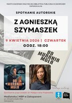 Spotkanie z Agnieszką Szymaszek