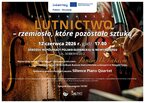 Lutnictwo - rzemiosło, które pozostało sztuką