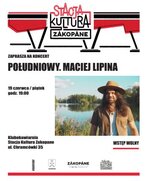 koncert „Południowy. Maciej Lipina”