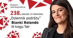 238. Wieczór na Harendzie: „Dziennik podróży” Bianki Rolando. W kręgu Tatr. Promocja nowego tomu poetyckiego