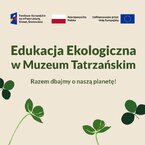 Ekologia przez doświadczenie. Wrześniowe zajęcia dla dzieci w Muzeum Tatrzańskim