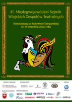 41. Międzywojewódzki Sejmik Wiejskich Zespołów Teatralnych