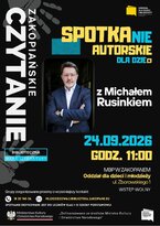 Spotkanie z Michałem Rusinkiem