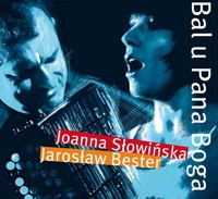 BAL u PANA BOGA koncert Joanny Słowińskiej i Jarosława Bestera