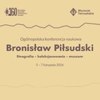 Bronisław Piłsudski – etnograf, kolekcjoner i muzeolog