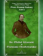 Ks. Michał Głowacki – najnowsza publikacja Polskiego Towarzystwa Historycznego