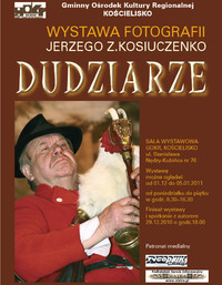 Wystawa fotografii Jerzego Z. Kosiuczenko "Dudziarze"
