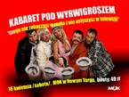 Kabaret pod Wyrwigroszem – Czego nie zobaczysz w radio i nie usłyszysz w telewizji