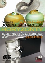 Bożena Sacharczuk, Agnieszka Leśniak-Banasiak - "Horyzonty"