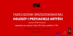 Tadeuszowi Brzozowskiemu koledzy i przyjaciele artyści
