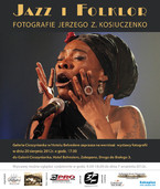 Jazz i Folklor. Fotografie Jerzego Z. Kosiuczenko