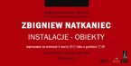 Zbigniew Natkaniec „Instalacje – obiekty”