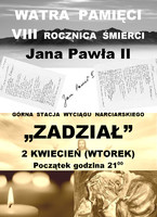 Watra Pamięci. VIII Rocznica Śmierci Jana Pawła II