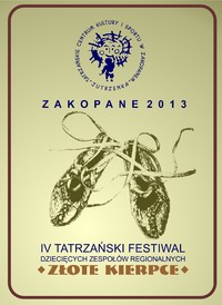 Przed nami IV Tatrzański Festiwal Dziecięcych Zespołów Regionalnych „O Złote Kierpce”