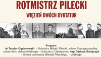 Rotmistrz Pilecki - więzień dwóch dyktatur