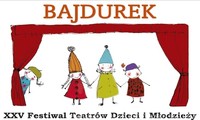 XXV Festiwal Teatrów Dzieci i Młodzieży „Bajdurek”
